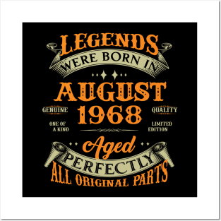 55th Birthday Gift Legends Born In August 1968 55 Years Old Posters and Art